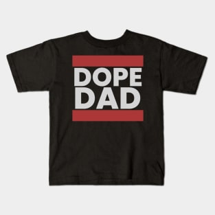 Dope Dad Kids T-Shirt